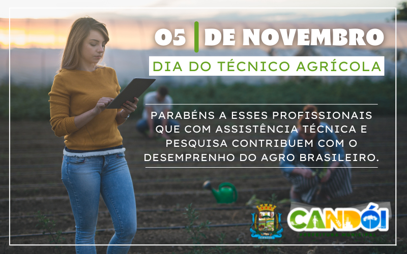 Dia do Técnico Agrícola.