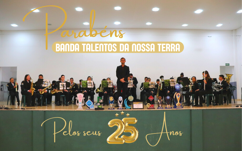 25 ANOS DA BANDA TALENTO DA TERRA!