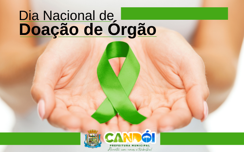 Dia Nacional de Doação de Órgãos e tecidos