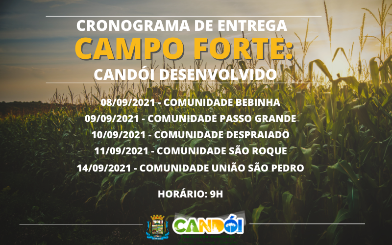 Entregas do PROGRAMA CAMPO FORTE: CANDÓI DESENVOLVIDO.
