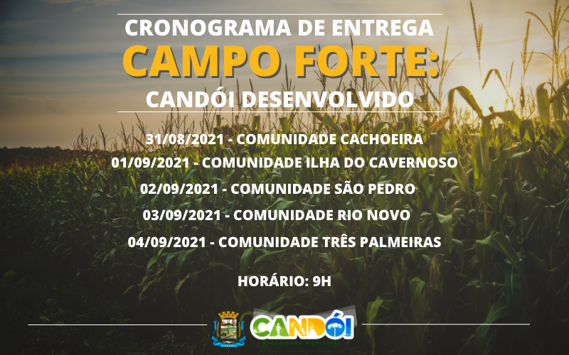 Entregas do PROGRAMA CAMPO FORTE: CANDÓI DESENVOLVIDO.