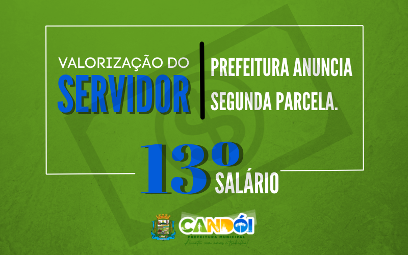 Segunda parcela do 13º salário aos servidores públicos efetivos do Município