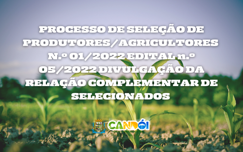 CAMPO FORTE: CANDÓI DESENVOLVIDO - 2022