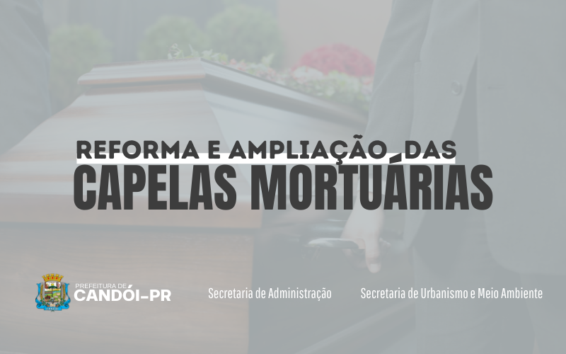 Reforma e ampliação de capelas mortuárias